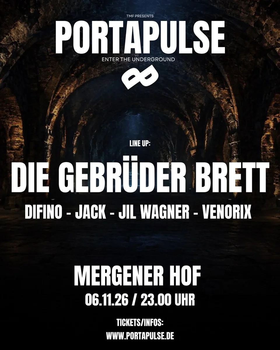 Portapulse Club Night – Enter the Underground, 06.11.2026, Mergener Hof Trier. Line-Up: Die Gebrüder Brett, Difino, Jack, Jil Wagner, Venorix